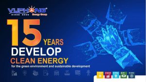vu-phong-energy-group-15-nam-phat-trien-nang-luong-sach