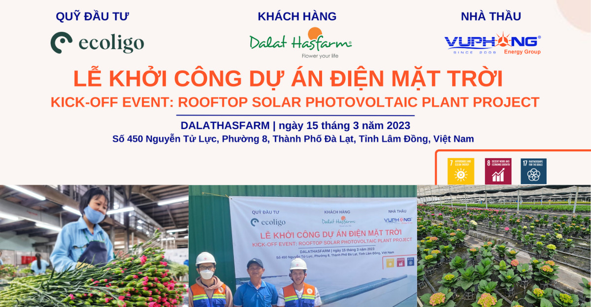 Dự án điện mặt trời tại Dalat Hasfarm: Công nghệ tiên tiến, hiệu quả cao và bảo vệ môi trường